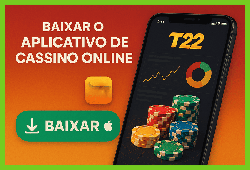 Baixar o T22 Cassino App